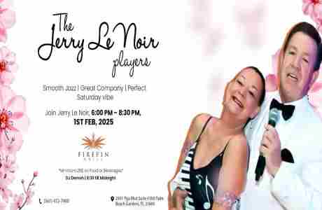 A beautiful evening with Jerry Le Noir - Food, Dance, Music and much more... in Palm Beach Gardens on 1 Feb