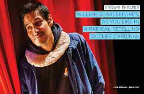 William Shakespeare's "As You Like It, A Radical Retelling" by Cliff Cardinal in Williamstown on 21 Feb