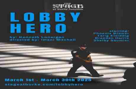 "LOBBY HERO" by Kenneth Lonergan. Showing at The Stage in Cameron Park on 1 Mar