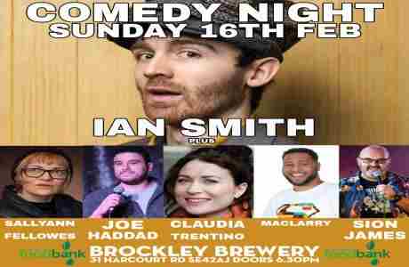 Comedy @ Brockley Brewery : Ian Smith , Sallyann Fellowes , Joe Haddad, Maclarry Claudia Trentino in London on 16 Feb