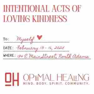 Celebrating Intentional Acts of Loving Kindness at Optimal Healing: February 13-16 in Massachusetts on 13 Feb