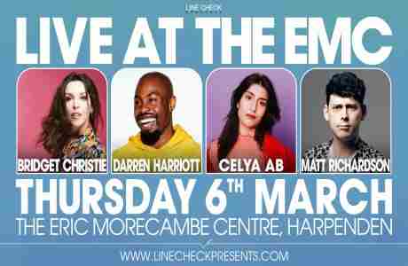 LIVE AT THE EMC in Harpenden on 6 Mar