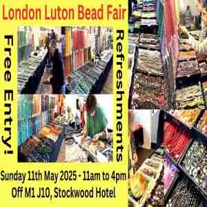 London Luton Bead Fair - Semi Precious Beads For Making Great Jewellery. Free Entry & Refreshments! in Luton on 11 May