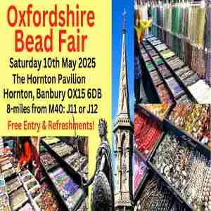 Oxfordshire Bead Fair - MrBead, Southampton Bead Shop & Other Traders. Free Entry & Refreshments! in England on 10 May