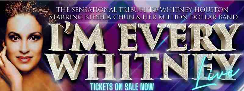 I'm Every Whitney in Bromsgrove on 21 Mar