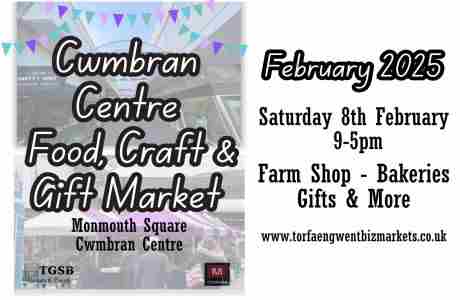 Cwmbran Centre Food Craft and Gift Market in Cwmbran on 8 Feb