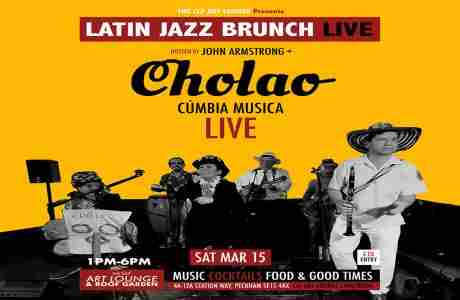 Latin Jazz Brunch Live with Cholao (Live) + DJ John Armstrong in London on 15 March 2025