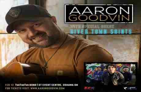 Aaron Goodvin with Special Guest River Town Saints in Oshawa on 13 Feb