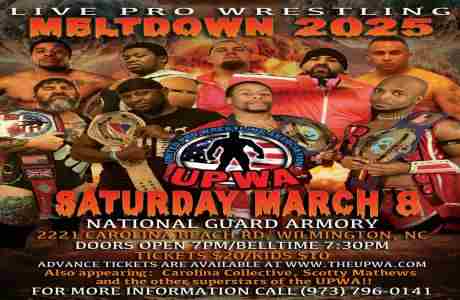 UPWA presents Meltdown 2025 in Wilmington on 8 Mar