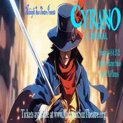 Cyrano: A Musical! in Anchorage on 14 February 2025