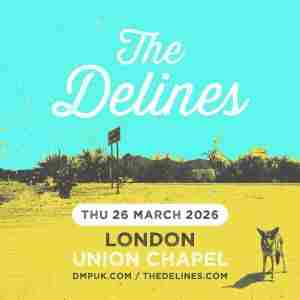 The Delines at Union Chapel - London in London on 26 Mar