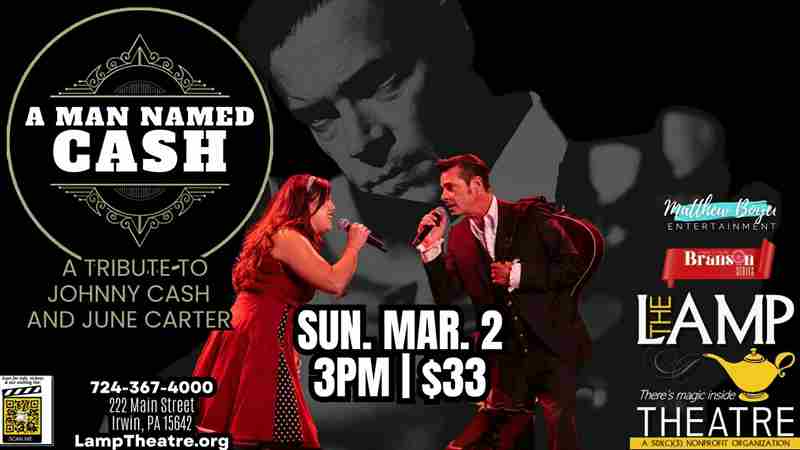 "A Man Named Cash: A Tribute to Johnny Cash and June Carter" direct from Branson, MO! in Irwin on 2 Mar