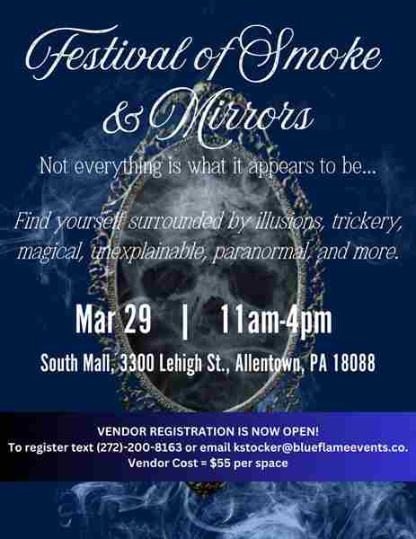 Festival of Smoke and Mirrors in Allentown on 29 Mar