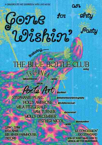 Gone Wishin' for an Arty Party! in Oxford on 19 Apr