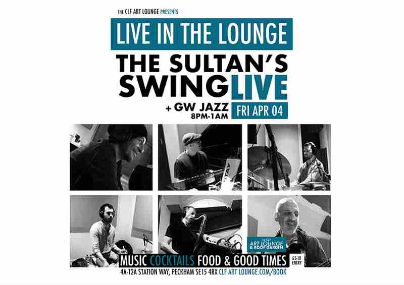 The Sultan's Swing Live In The Lounge + GW Jazz in London on 4 Apr