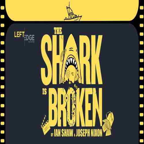 The Shark is Broken - A Left Edge Theatre Production in Santa Rosa on 10 Apr