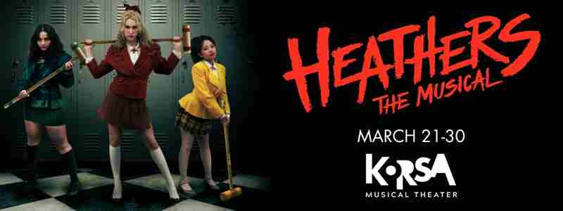 Heathers the Musical in Hayward on 21 Mar