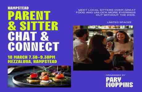 Parent and Sitter Meet and Connect in London on 18 Mar