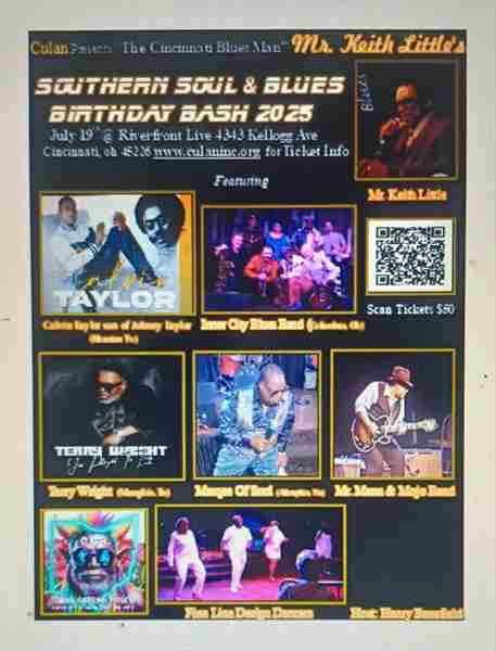 Culan Inc, Presents: "The Cincinnati Blues Man" Mr. Keith Little's Southern Soul/Blues Birthday Bash in Cincinnati on 19 Jul