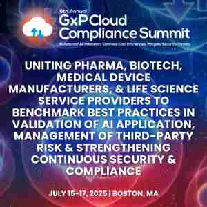 6th GxP Cloud Compliance Summit in Boston on 15 July 2025